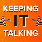 Logo of the podcast Keeping IT Talking Podcast Keeping IT Talking