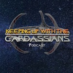 Logo of the podcast Keeping Up With the Cardassians Logo of the podcast Keeping Up With the Cardassians