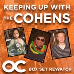 Logo of the podcast Keeping Up With The Cohens: The OC Boxset Rewatch Podcast Podcast Keeping Up With The Cohens: The OC Boxset Rewatch Podcast