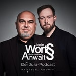 Kein Wort ohne meinen Anwalt – Der Jura-Podcast Podcast Kein Wort ohne meinen Anwalt – Der Jura-Podcast