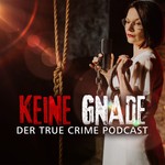 Logo of the podcast Keine Gnade Podcast Keine Gnade