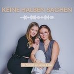 Logo of the podcast KEINE HALBEN SACHEN Podcast KEINE HALBEN SACHEN