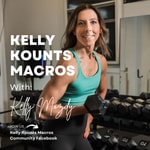 Logo of the podcast Kelly's Kounts Macros Podcast Kelly's Kounts Macros