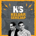 Logo of the podcast Keluar Sekejap Podcast Keluar Sekejap