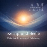 Logo of the podcast Kernpunkt Seele – Zwischen Evidenz und Erfahrung Podcast Kernpunkt Seele – Zwischen Evidenz und Erfahrung