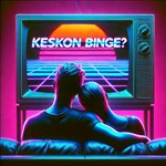 Logo of the podcast Keskon Binge ? Podcast Keskon Binge ?