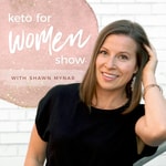 Logo of the podcast Keto For Women Show Podcast Keto For Women Show