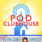 Logo of the podcast Kevin Can Podcast Himself - The Kevin Can F Himself Podcast! Podcast Kevin Can Podcast Himself - The Kevin Can F Himself Podcast!