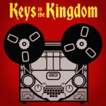 Logo of the podcast Keys To The Kingdom Logo of the podcast Keys To The Kingdom