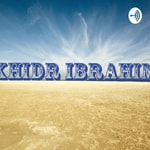 Logo of the podcast khidr Ibrahim Podcast khidr Ibrahim