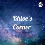 Logo of the podcast Khloe’s Corner Podcast Khloe’s Corner