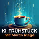 Logo of the podcast KI-Frühstück mit Marco Riege Podcast KI-Frühstück mit Marco Riege