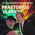Logo of the podcast KI, Kreativität und Paragraphen - Praetorius vs. Ulbricht Podcast KI, Kreativität und Paragraphen - Praetorius vs. Ulbricht
