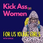 Logo of the podcast Kick Ass Women Podcast Kick Ass Women