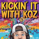 Logo of the podcast Kickin' it with Koz Logo of the podcast Kickin' it with Koz