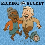 Logo of the podcast Kicking the Bucket Podcast Kicking the Bucket