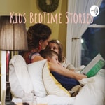 Logo of the podcast Kids BedTime Stories Podcast Kids BedTime Stories
