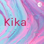 Logo of the podcast Kika Podcast Kika