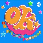 Logo of the podcast Kiko Mizuhara・水原希子 OK Friends Podcast Podcast Kiko Mizuhara・水原希子 OK Friends Podcast