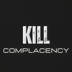 Kill Complacency Podcast Kill Complacency