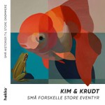 Logo of the podcast Kim & Krudt: Små forskelle. Store eventyr Podcast Kim & Krudt: Små forskelle. Store eventyr