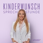 Logo of the podcast KINDERWUNSCH SPRECHSTUNDE - Der Expertentalk mit Dr. Elena Leineweber Podcast KINDERWUNSCH SPRECHSTUNDE - Der Expertentalk mit Dr. Elena Leineweber