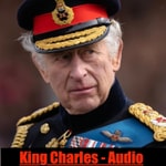 Logo of the podcast King Charles - Audio Biography Podcast King Charles - Audio Biography