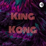 Logo of the podcast King Kong Podcast King Kong