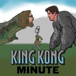 Logo of the podcast King Kong Minute Podcast King Kong Minute