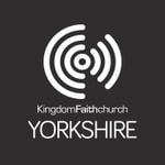 Logo of the podcast Kingdom Faith Yorkshire Podcast Kingdom Faith Yorkshire