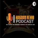 Logo of the podcast Kingdom Rehab w/Apostle Newton Podcast Kingdom Rehab w/Apostle Newton