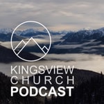 Logo of the podcast Kingsview Community Church Podcast Kingsview Community Church