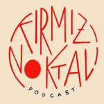 Logo of the podcast Kırmızı Noktalı Podcast Podcast Kırmızı Noktalı Podcast