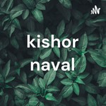 Logo of the podcast kishor naval Podcast kishor naval