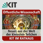 Logo of the podcast KIT im Rathaus 2015: Neues aus der Welt der kleinsten Teilchen Podcast KIT im Rathaus 2015: Neues aus der Welt der kleinsten Teilchen