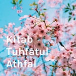 Logo of the podcast Kitab Tuhfatul Athfal Podcast Kitab Tuhfatul Athfal