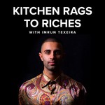 Kitchen Rags to Riches Podcast Kitchen Rags to Riches