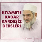 Logo of the podcast Kıyamete Kadar Kardeşiz Dersleri (Ses) | Nureddin Yıldız Podcast Kıyamete Kadar Kardeşiz Dersleri (Ses) | Nureddin Yıldız