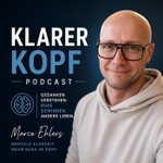 Klarer Kopf Podcast by Smile 4 Your Life Podcast Klarer Kopf Podcast by Smile 4 Your Life