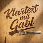 Logo of the podcast Klartext mit Gabl Podcast Klartext mit Gabl