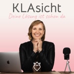 Logo of the podcast KLAsicht, Deine Lösung ist schon da! Podcast KLAsicht, Deine Lösung ist schon da!