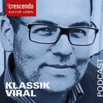 Logo of the podcast Klassik Viral - ein Podcast von CRESCENDO Podcast Klassik Viral - ein Podcast von CRESCENDO