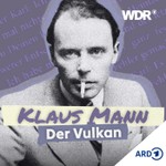 Logo of the podcast Klaus Mann: Der Vulkan - Hörbuch | WDR Podcast Klaus Mann: Der Vulkan - Hörbuch | WDR