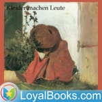 Logo of the podcast Kleider machen Leute by Gottfried Keller Podcast Kleider machen Leute by Gottfried Keller