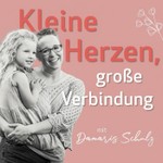 Logo of the podcast Kleine Herzen, große Verbindung Podcast Kleine Herzen, große Verbindung
