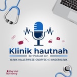 Logo of the podcast Klinik hautnah - der Podcast der Klinik Hallerwiese-Cnopfsche Kinderklinik Podcast Klinik hautnah - der Podcast der Klinik Hallerwiese-Cnopfsche Kinderklinik