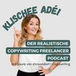 Logo of the podcast Klischee Ade! Der realistische Copywriting Freelancer Podcast Podcast Klischee Ade! Der realistische Copywriting Freelancer Podcast