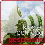 Logo of the podcast Kloster Pernegg - Gespräche Podcast Kloster Pernegg - Gespräche