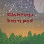 Logo of the podcast Klubbens Barnradio Podcast Klubbens Barnradio