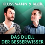 Klussmann und Beck – Das Duell der Besserwisser Podcast Klussmann und Beck – Das Duell der Besserwisser